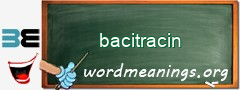 WordMeaning blackboard for bacitracin